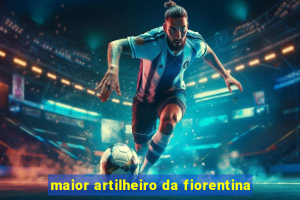 maior artilheiro da fiorentina